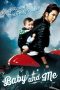 Baby and Me (2008) Baby and Me (2008)