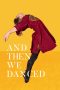 And Then We Danced (2019) And Then We Danced (2019)