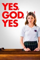 Yes, God, Yes (2019) Yes, God, Yes (2019)