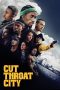 Cut Throat City (2020) Cut Throat City (2020)