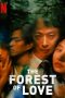 The Forest of Love (2019) The Forest of Love (2019)