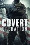 Covert Operation (The Borderland) (2014) Covert Operation (The Borderland) (2014)