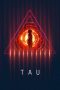 Tau (2018) Tau (2018)