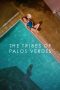 The Tribes of Palos Verdes (2017) The Tribes of Palos Verdes (2017)