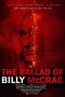The Ballad of Billy McCrae (Red Mist) (2021) The Ballad of Billy McCrae (Red Mist) (2021)