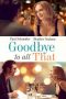 Goodbye to All That (2014) Goodbye to All That (2014)