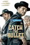 Catch the Bullet 2021 Catch the Bullet 2021