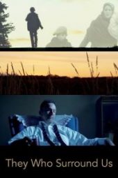 They Who Surround Us (2020) They Who Surround Us (2020)