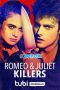 Romeo & Juliet Killers (2022) Sub Romeo & Juliet Killers (2022) Sub