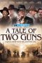 A Tale of Two Guns (2022) Sub A Tale of Two Guns (2022) Sub