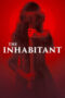 The Inhabitant (2022) The Inhabitant (2022)