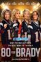 80 for Brady (2023) Dub 80 for Brady (2023) Dub
