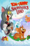 Tom and Jerry Snowman's Land (2022) Tom and Jerry Snowman's Land (2022)
