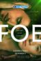 Foe (2023) Dub Foe (2023) Dub