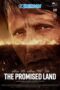 The Promised Land (2023) Dub The Promised Land (2023) Dub
