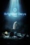 f4YJzSKptbbB6wIaYVhKIifpG2p Brighter Days Ahead (2025)