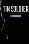 Tin Soldier (2025) Dub Tin Soldier (2025) Dub