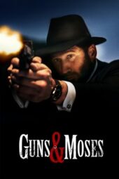 Guns & Moses (2024) Sub