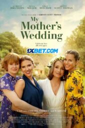 My Mother's Wedding (2023) Dub