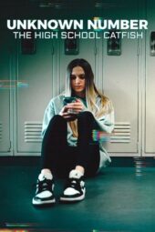 Unknown Number: The High School Catfish (2025)