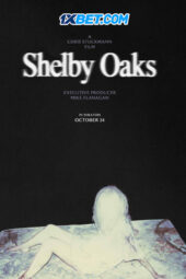 Shelby Oaks (2024) Dub