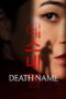 Death Name (2026) Death Name (2026)