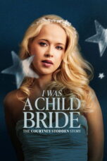 I Was a Child Bride: The Courtney Stodden Story (2025) Sub