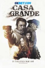 Casa Grande (2026) Dub