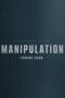 Manipulation (2026) Dub