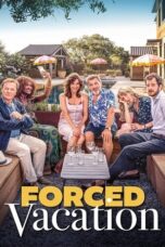 Forced Vacation (2025) Forced Vacation (2025)
