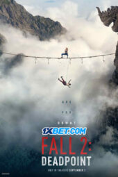 Fall 2: Deadpoint (2026) Dub